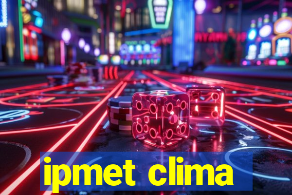 ipmet clima